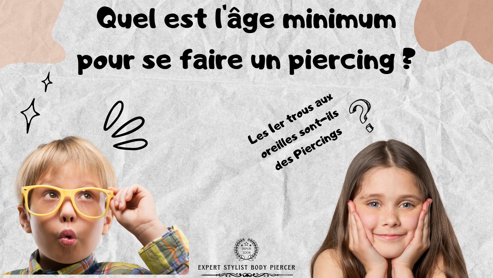 Quel est l'âge minimum pour se faire un piercing